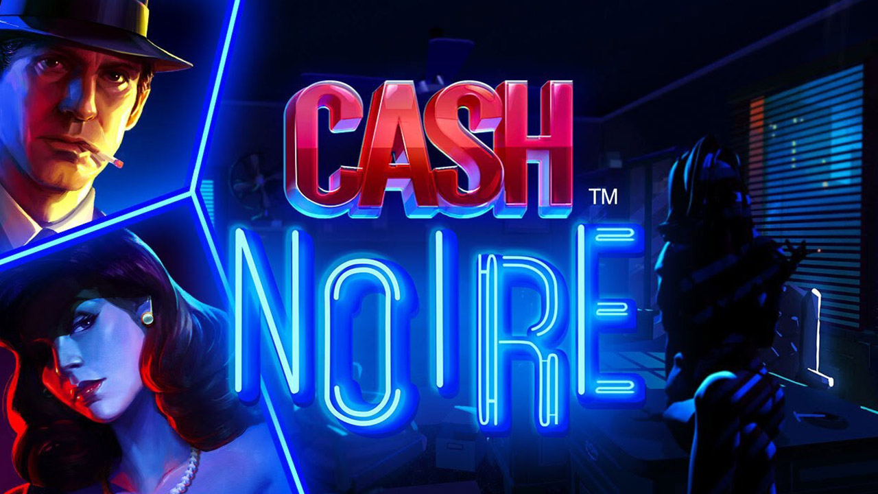 cash noire Spielvorschau