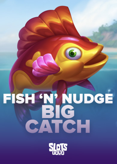 Fish 'n’ Nudge Big Catch Freies Spiel
