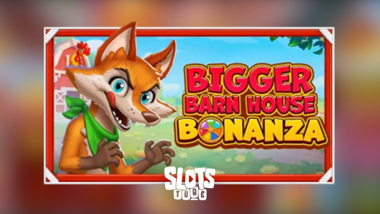 Bigger Barn House Bonanza Kostenlose Demo