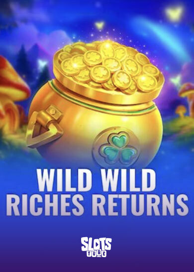 Wild Wild Riches Returns Slot-Bewertung